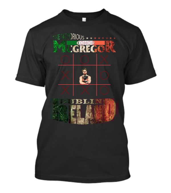 The Notorious Conor Mcgregor Dublin Ireland Tic Tac Toe T-Shirt