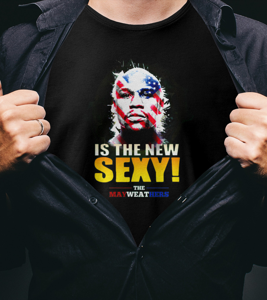 The Mayweathers Is The New Sexy T-Shirt