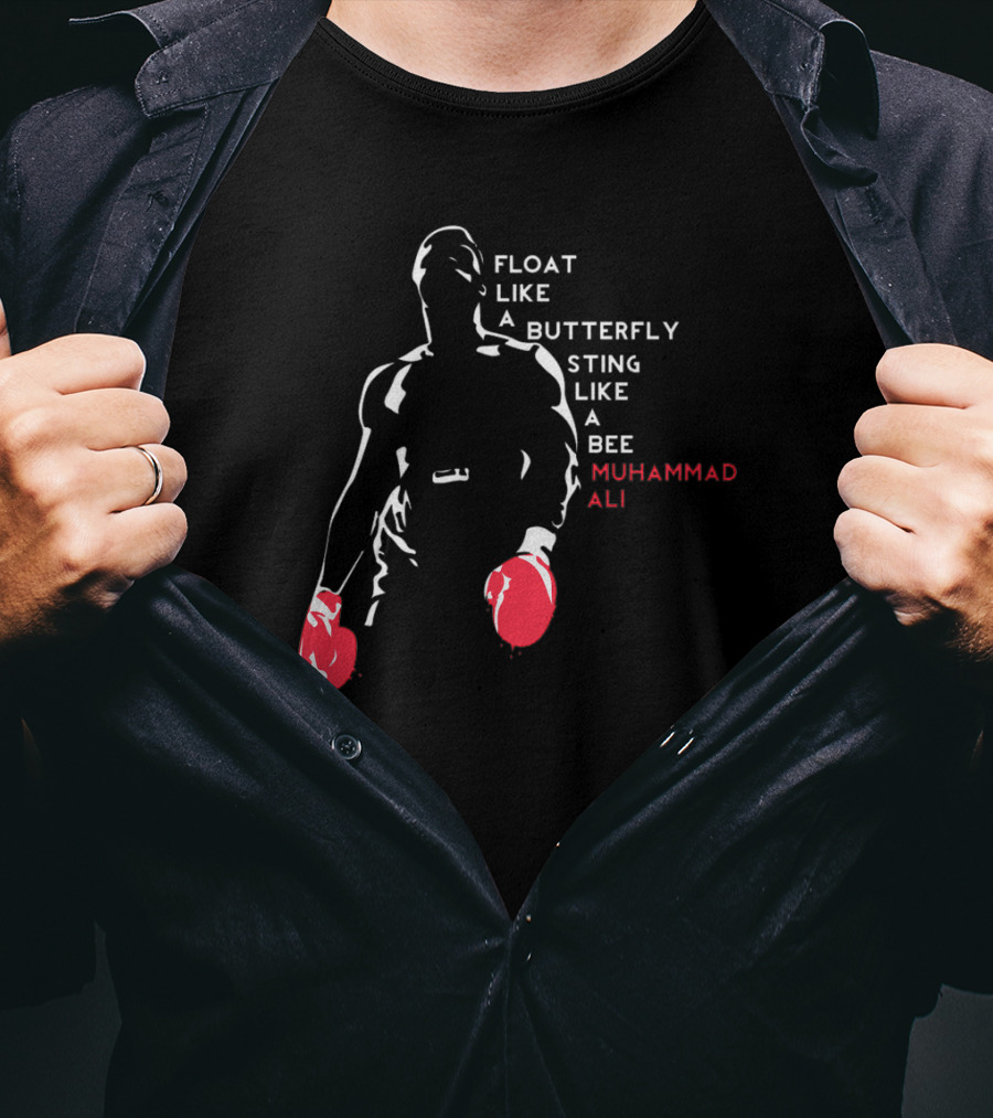 Muhammad Ali Float Like A Butterfly Sting Like A Bee T-Shirt