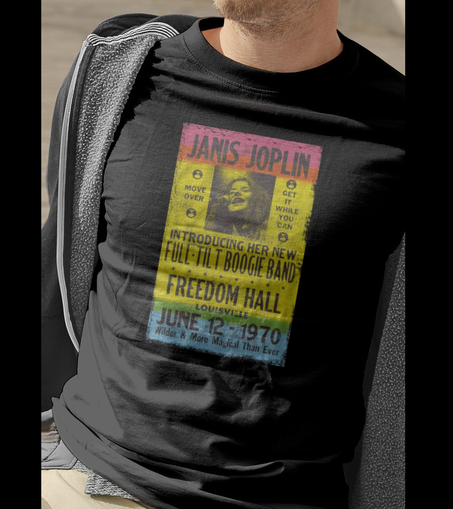 Janis Joplin Full-Tilt Boogie Band Freedom Hall June 12 1970 Wilder & More Magical Than Ever T-Shirt