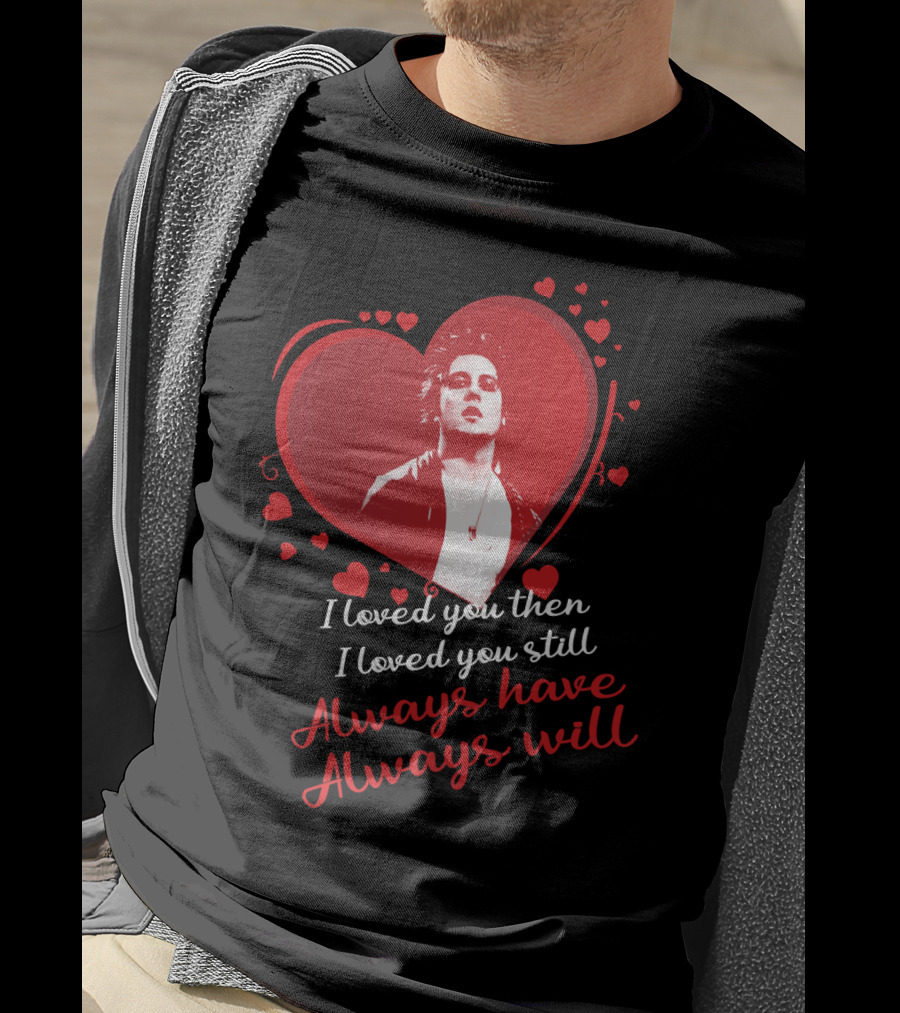 Avenged Sevenfold Heart Love I Loved You Then I Loved You Still Always Have Always Will T-Shirt