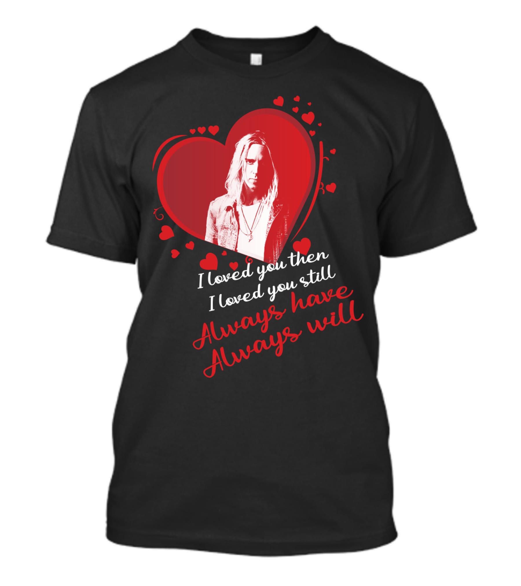 Underoath I Loved You Then I Loved You Still Always Have Always Will T-Shirt