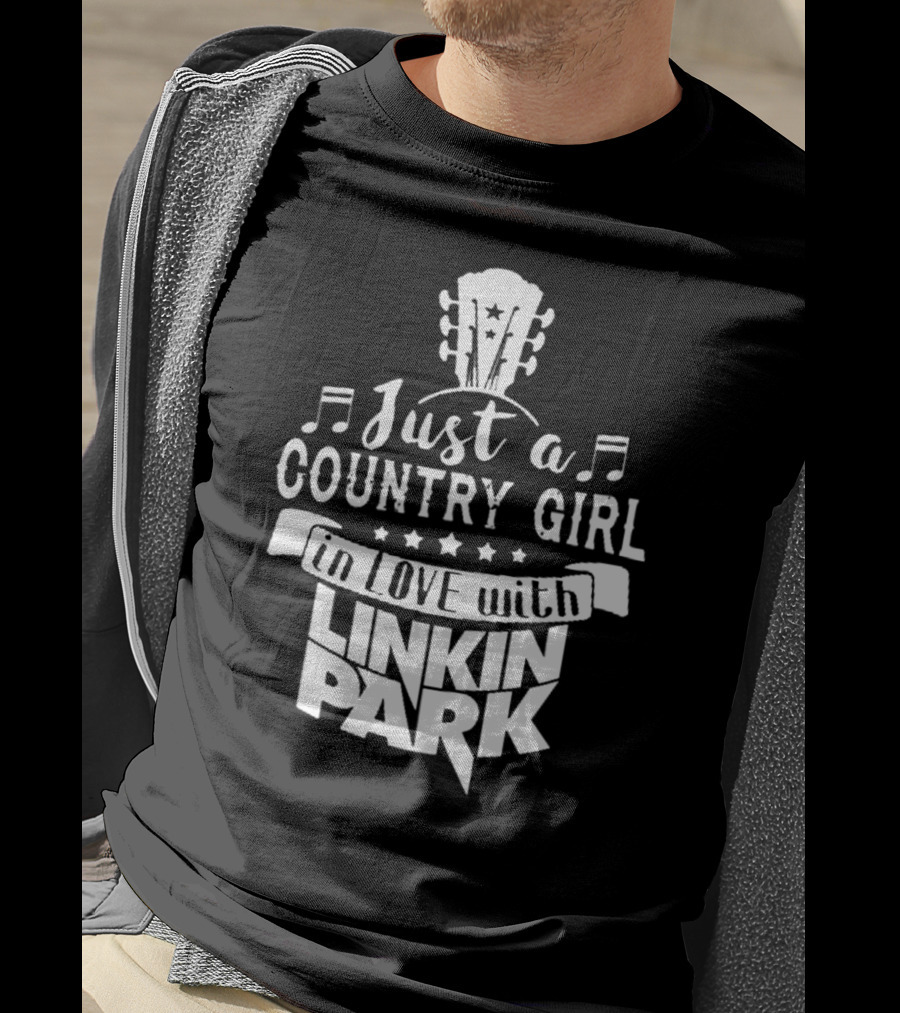 Just A Country Girl In Love With Linkin Park T-Shirt