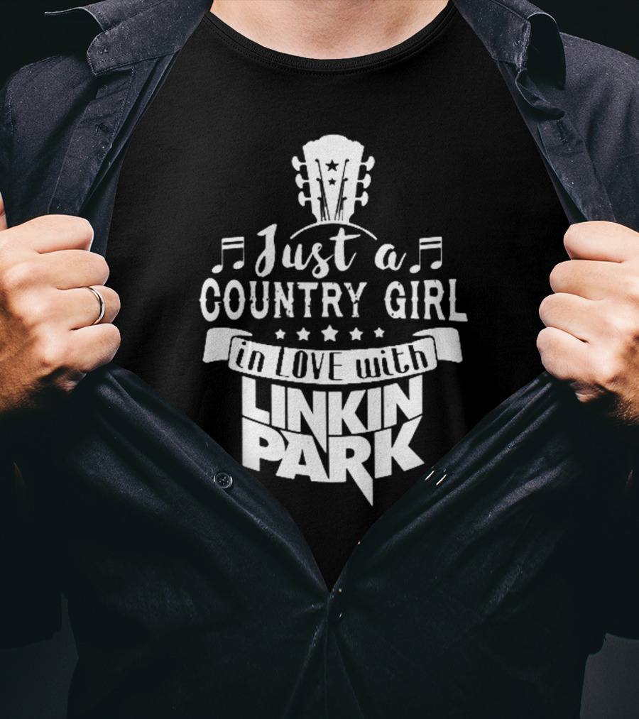 Just A Country Girl In Love With Linkin Park T-Shirt