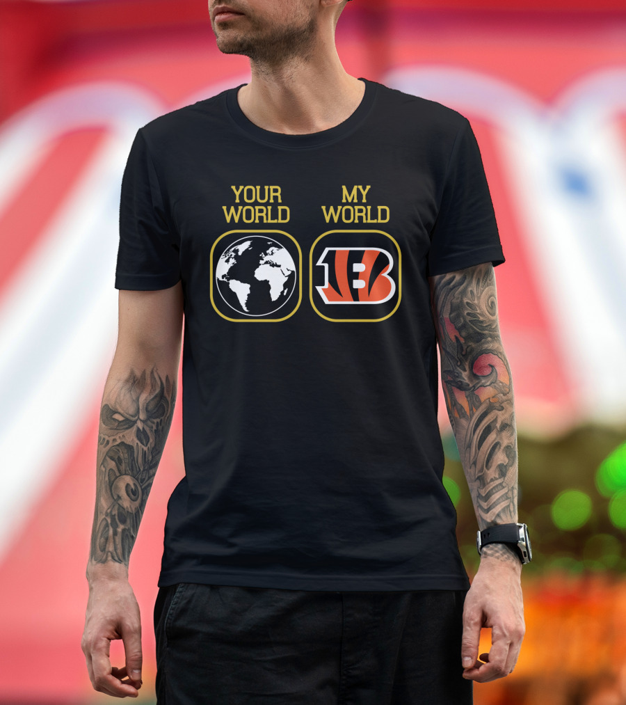 Your World My World Bengals 5 Earth Map Football T-Shirt