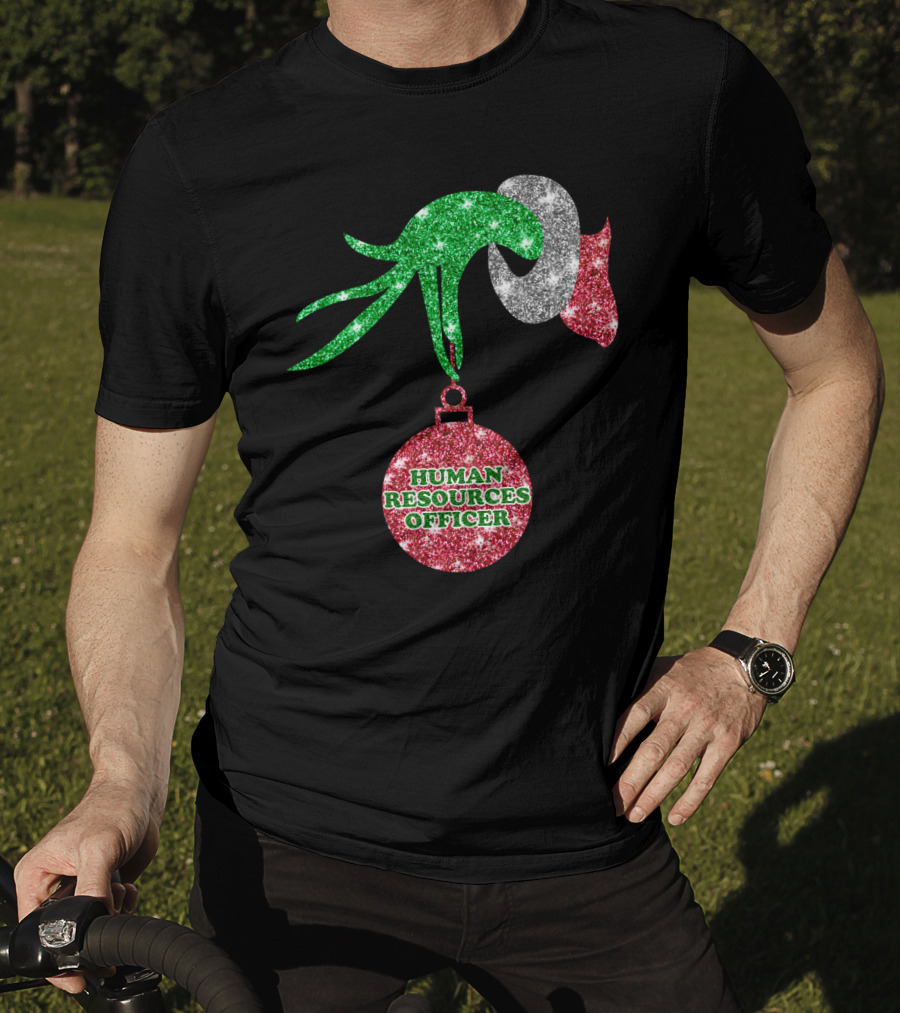 Grinch Hand Glittering Human Resources Officer Ornament T-Shirt