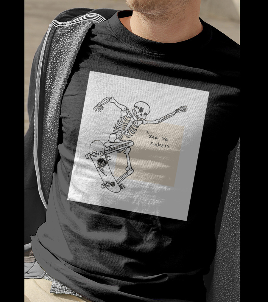 See Ya Suckers Skeleton Skateboarding Life T-Shirt