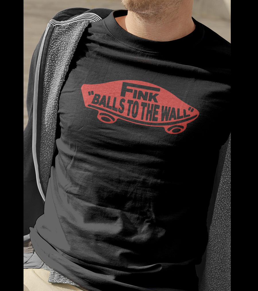Fink Balls To The Wall Skateboard T-Shirt