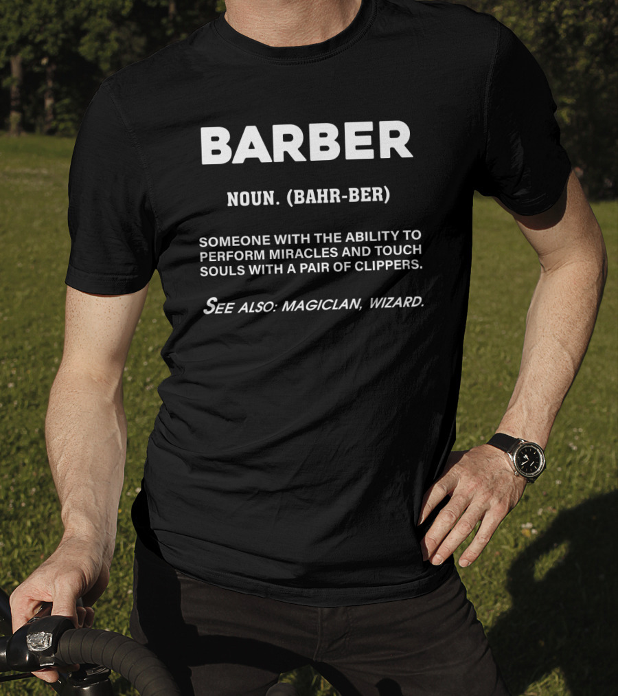 Barber Noun Definition Miracles With Clippers Magiclan Wizard T-Shirt
