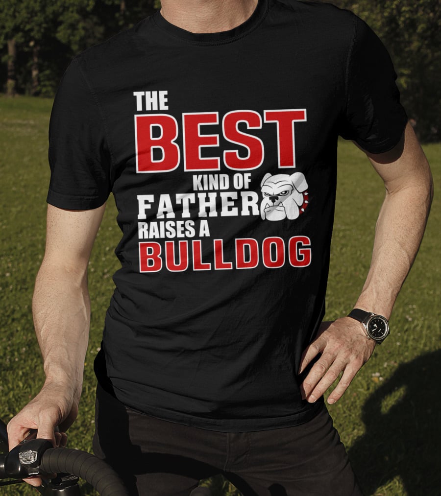 The Best Kind Of Father Raises A Bulldog T-Shirt