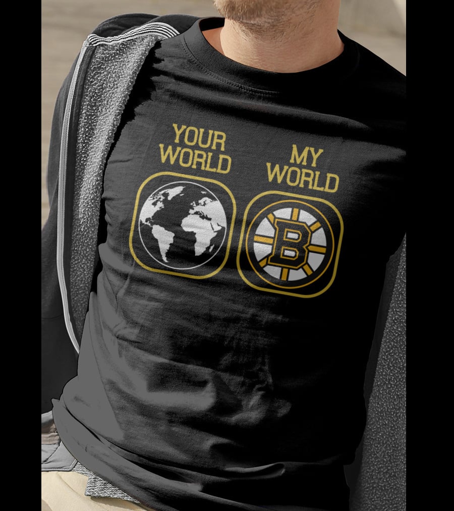 Boston Bruins Your World My World T-Shirt