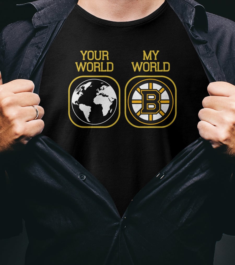 Boston Bruins Your World My World T-Shirt