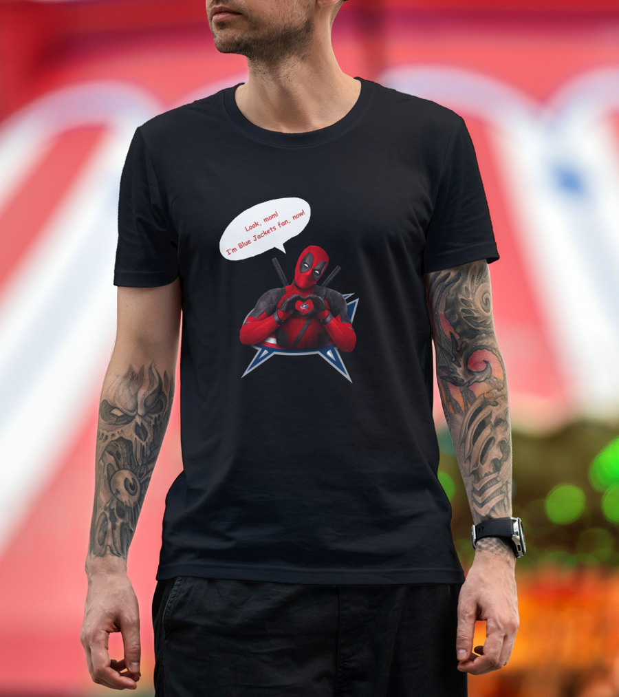 Look Mom I'm Blue Jackets Fan Now Deadpool Columbus Blue Jackets T-Shirt