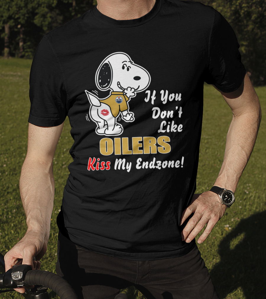 If You Don't Like Oilers Kiss My Endzone T-Shirt