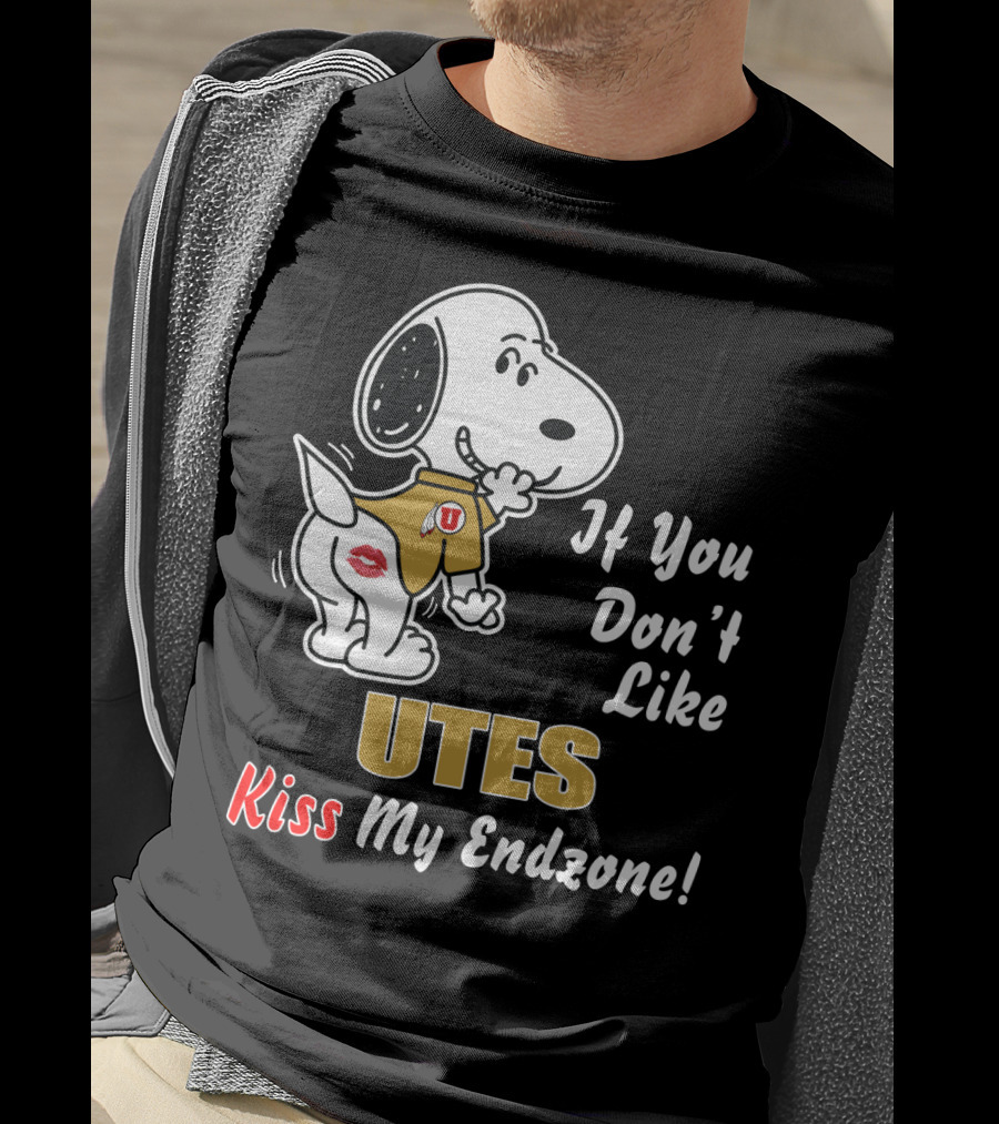 If You Don't Like Utes Kiss My Endzone T-Shirt