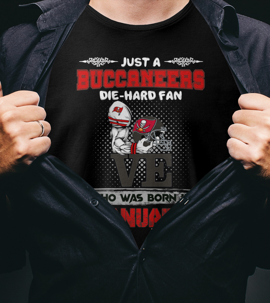 Just A Buccaneers Die-Hard Fan Born In January T-Shirt