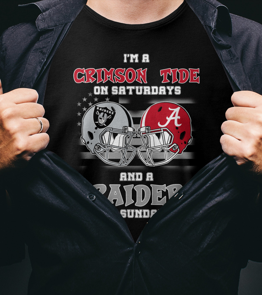 I'm A Crimson Tide On Saturdays And A Raider On Sundays T-Shirt
