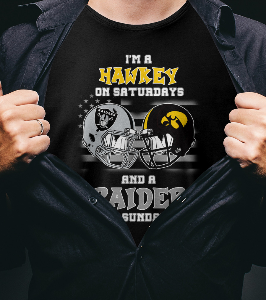 I'm A Hawkeye On Saturdays And A Raider On Sundays T-Shirt