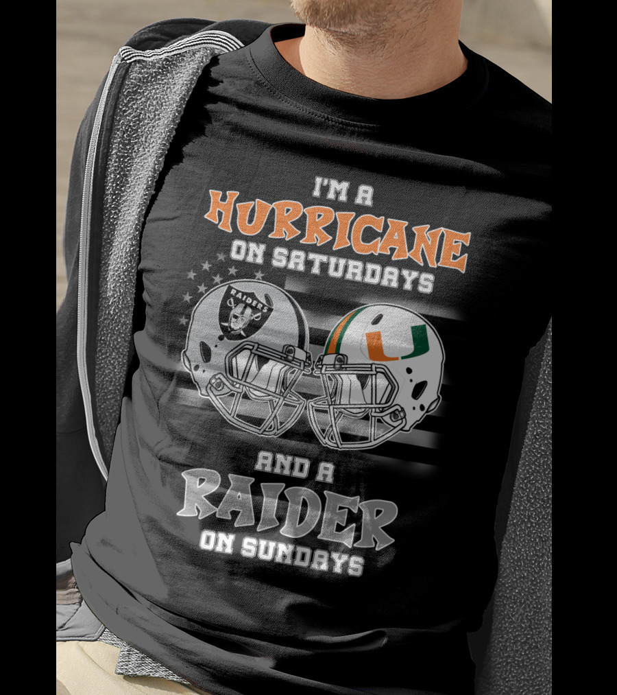 I'm A Hurricane On Saturdays And A Raider On Sundays T-Shirt