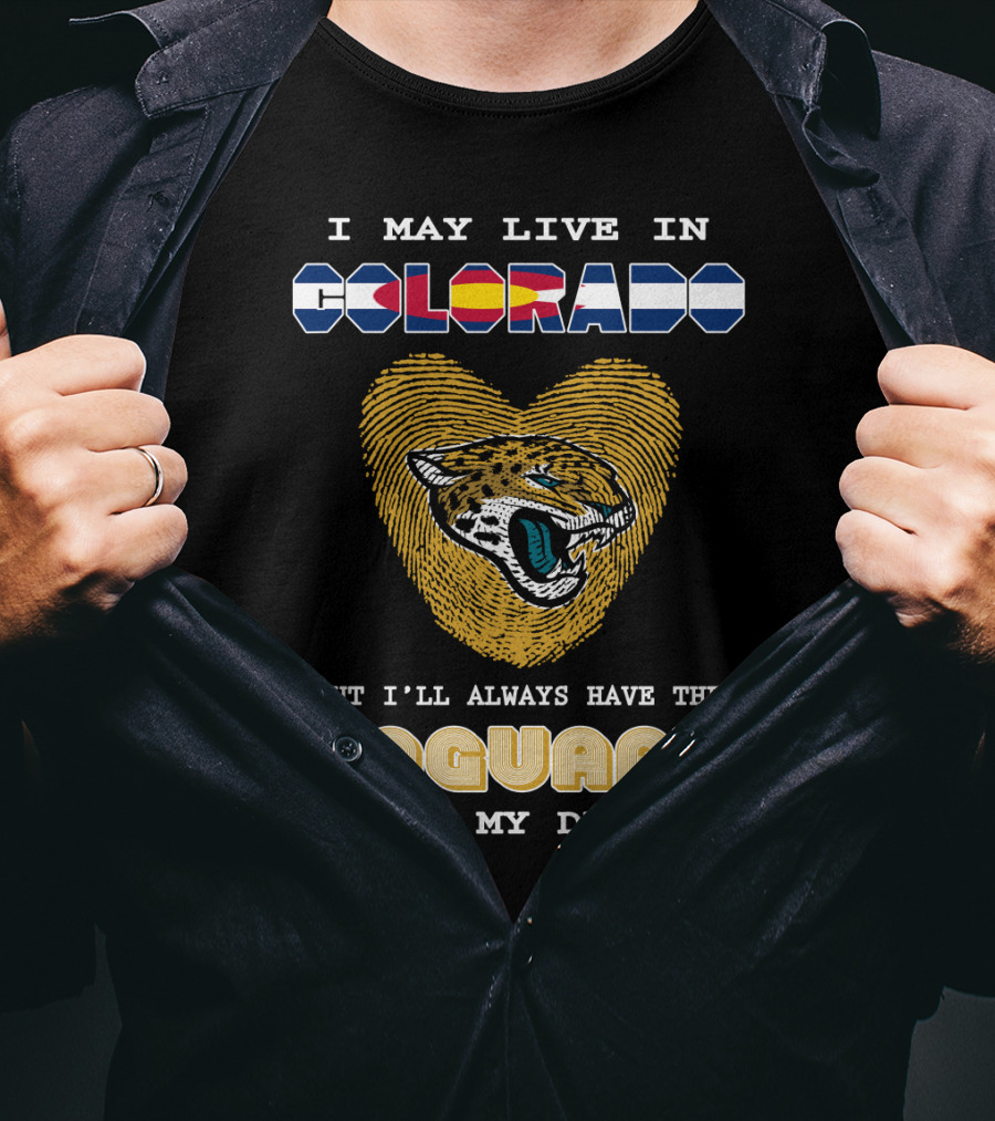 I May Live In Colorado But I'll Always Have The Jaguars In My DNA T-Shirt