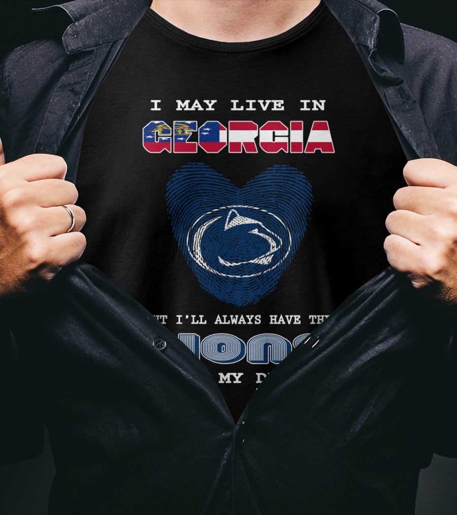 I May Live In Georgia But I'll Always Have The Lions In My DNA T-Shirt