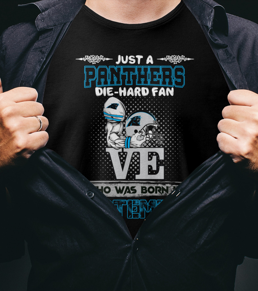 Just A Panthers Die-Hard Fan Who Was Born In September T-Shirt