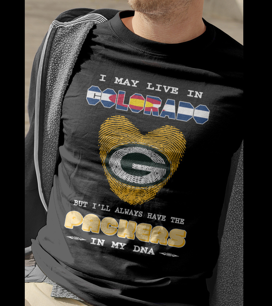 I May Live In Colorado But I'll Always Have The Packers In My Dna Fingerprint Heart T-Shirt