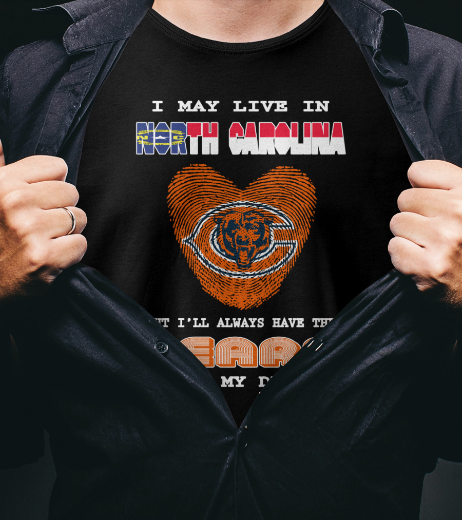 I May Live In North Carolina But I’ll Always Have The Bears In My DNA T-Shirt