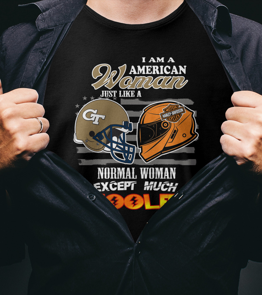 American Woman Just Like Georgia Tech Harley Davidson Except Much Cooler T-Shirt