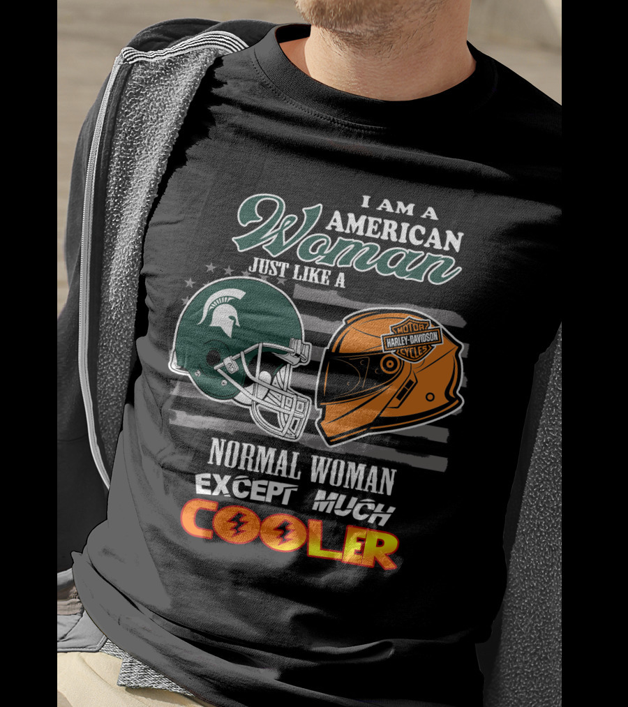 I Am A American Woman Just Like A Normal Woman Except Much Cooler Mi State Harley Davidson T-Shirt