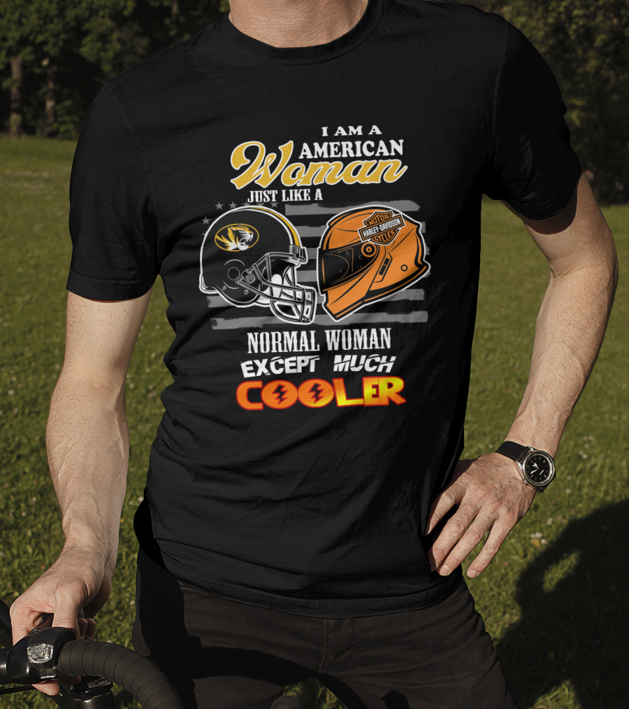 I Am An American Woman Like A Missouri Tigers Helmet Harley Davidson Motorcycle Cooler T-Shirt