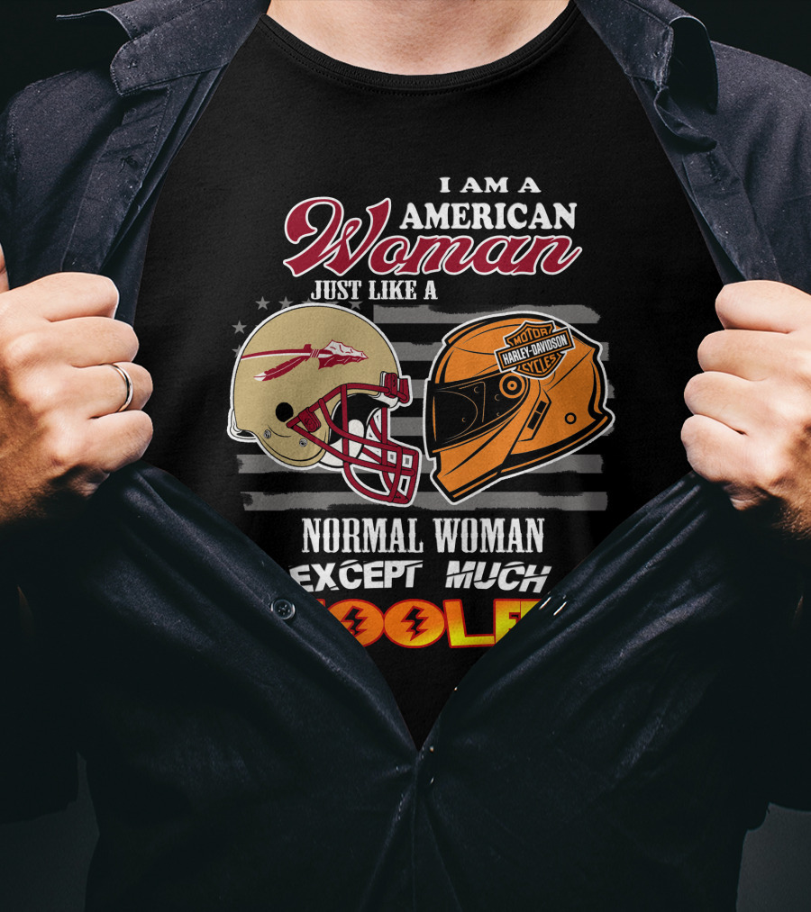 American Woman Just Like A Normal Woman Except Much Cooler Seminoles Harley Davidson Motorcycle T-Shirt