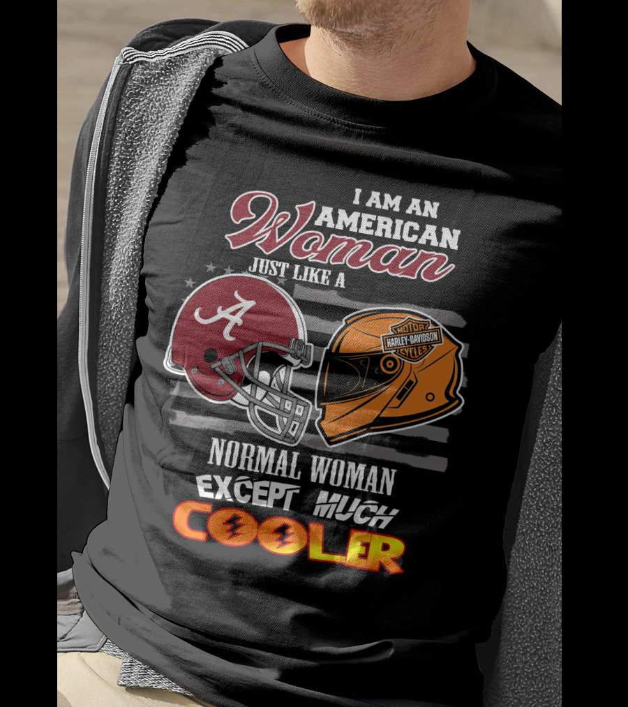 I Am An American Woman Like A Normal Woman Except Much Cooler Alabama Harley Davidson Motorcycle Helmet T-Shirt