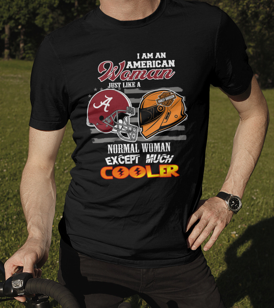 I Am An American Woman Like A Normal Woman Except Much Cooler Alabama Harley Davidson Motorcycle Helmet T-Shirt