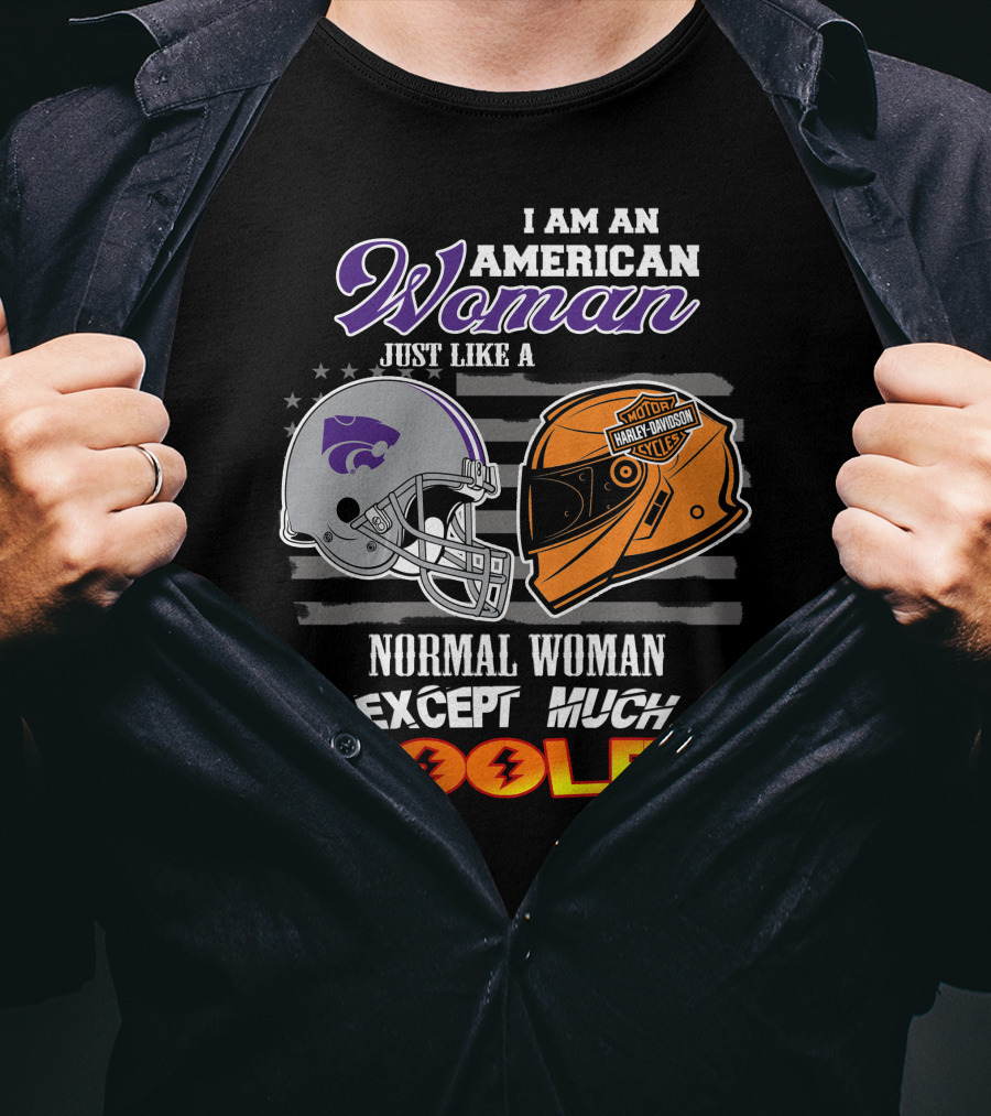 American Woman Kansas State Harley Davidson Much Cooler T-Shirt