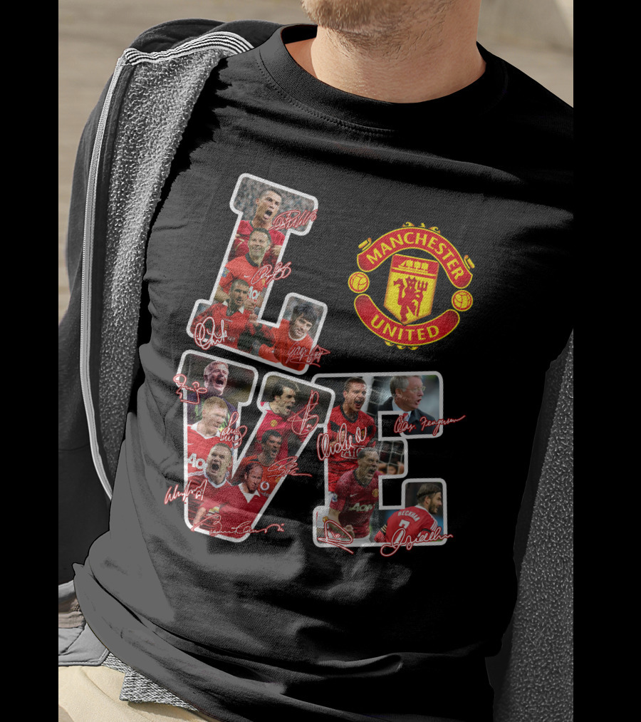 Love Manchester United With Signatures Of Best Team Ever T-Shirt