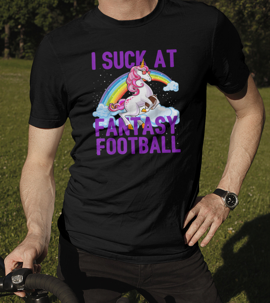 I Suck At Fantasy Football Unicorn Rainbow Clouds T-Shirt