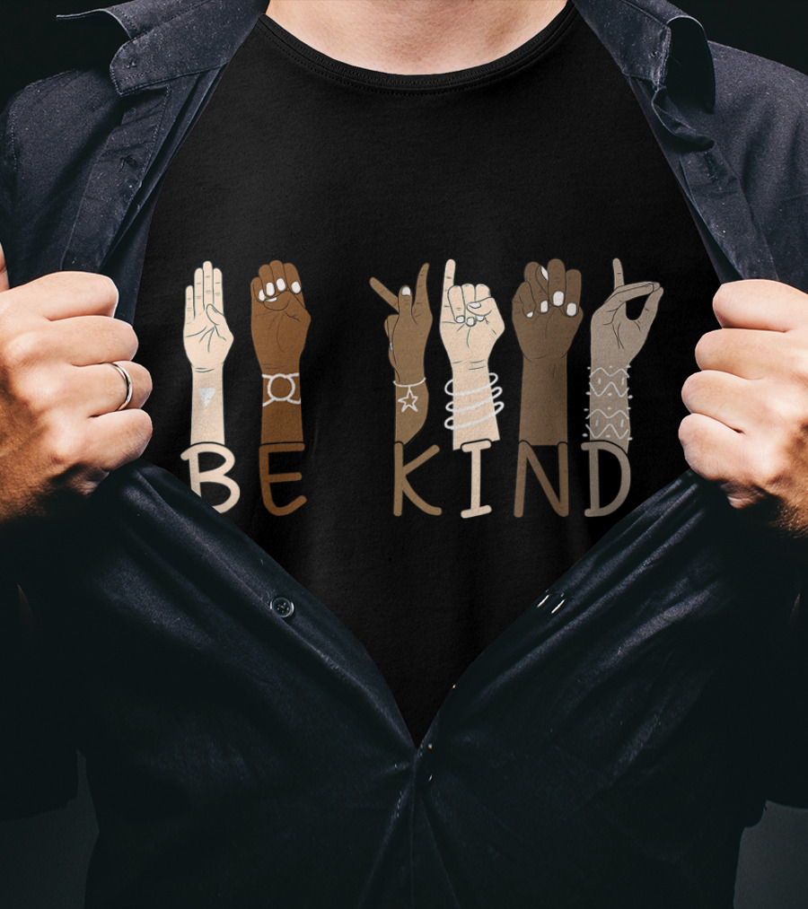 Be Kind Sign Language Hand Gesture Teachers Interpreter ASL T-Shirt