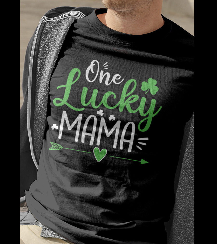 One Lucky Mama St. Patrick's Day Clover Arrow Heart T-Shirt
