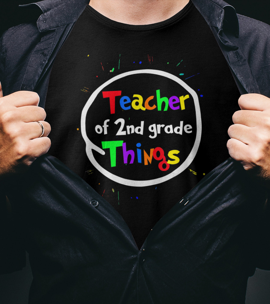 Teacher Of 2nd Grade Things Colorful Splatter T-Shirt
