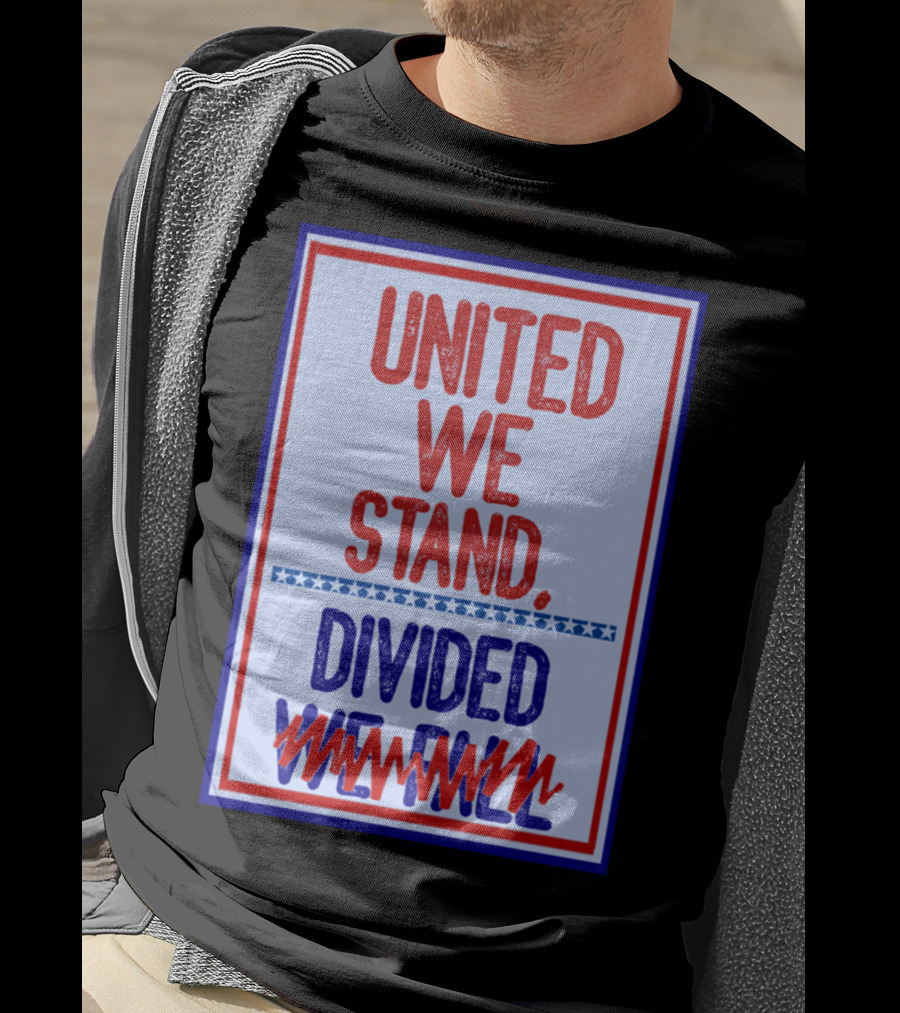 Stephen Colbert United We Stand Divided We Fail T-Shirt