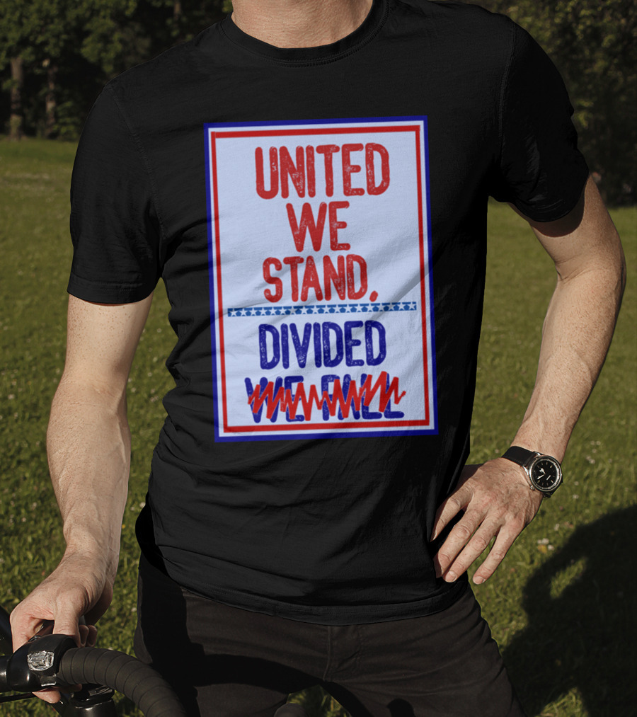 Stephen Colbert United We Stand Divided We Fail T-Shirt