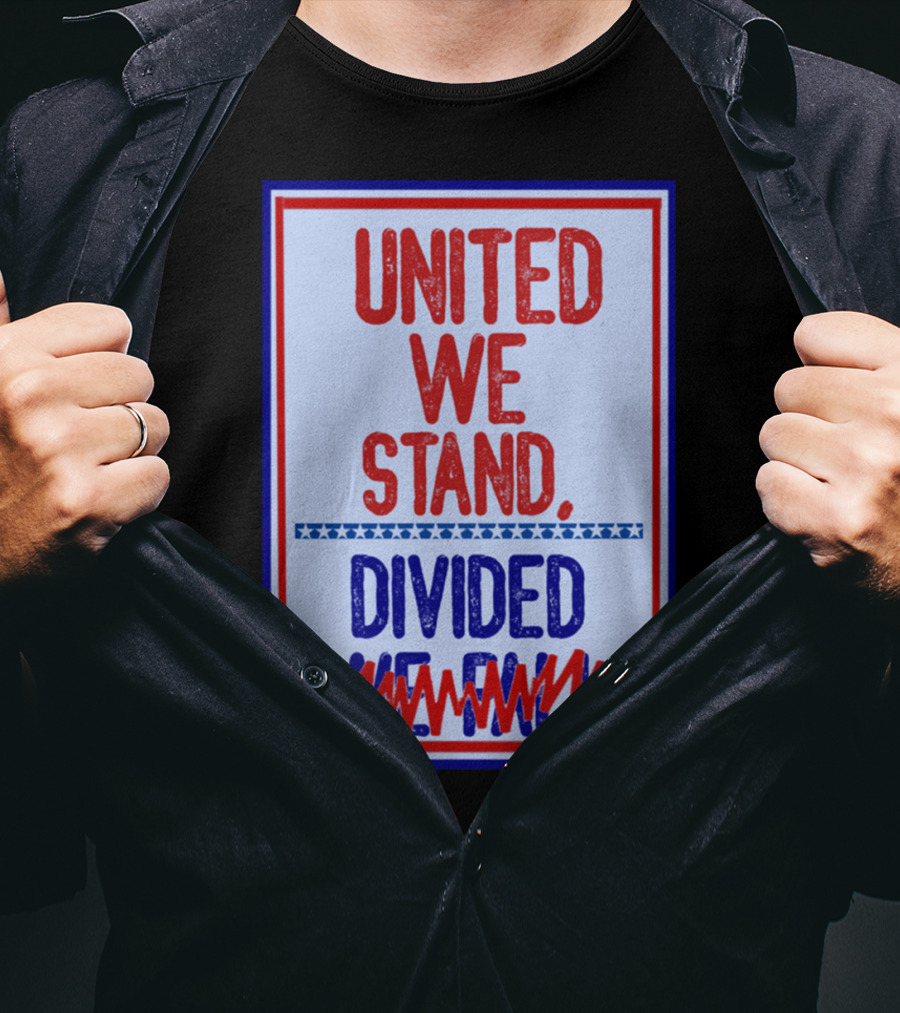 Stephen Colbert United We Stand Divided We Fail T-Shirt