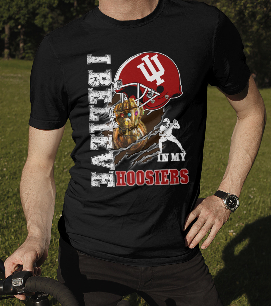 I Believe In My Hoosiers Football Infinity Glove T-Shirt