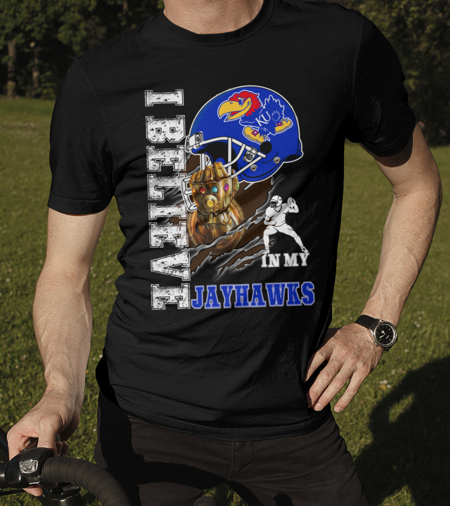 I Believe In My Jayhawks KU Fan Helmet Football Infinity Gauntlet T-Shirt