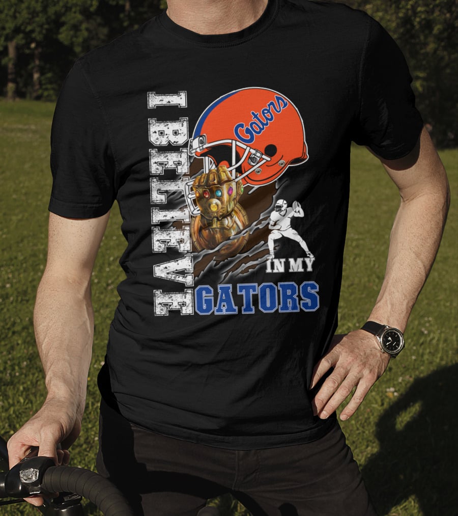 I Believe In My Gators Fan Gauntlet Helmet Football T-Shirt