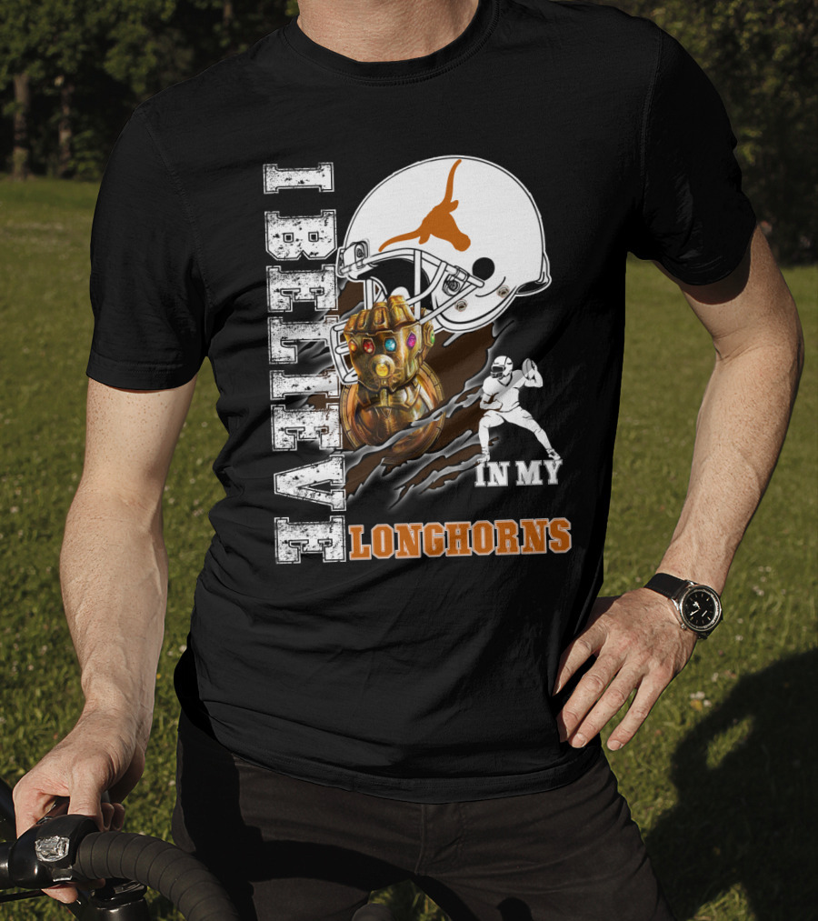 I Believe In My Longhorns Football Glove Helmet T-Shirt