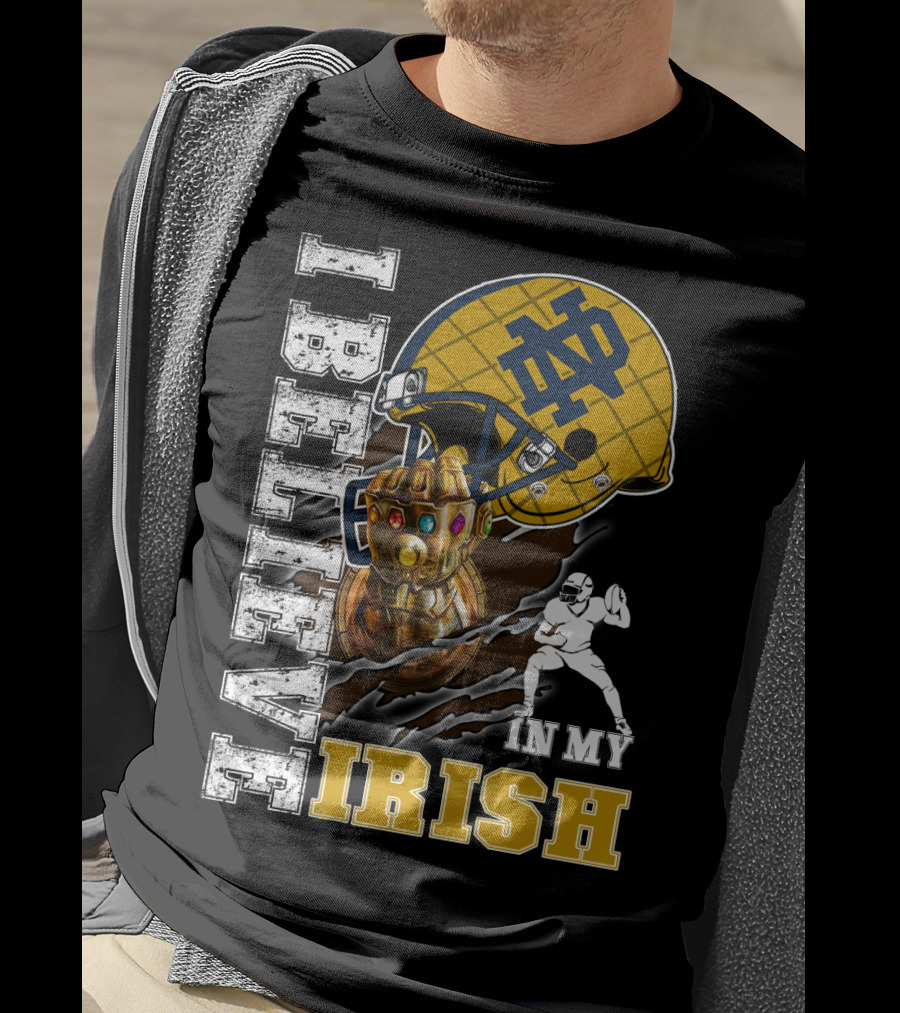 I Believe In My Irish Notre Dame Fan Infinity Gauntlet Football Helmet T-Shirt