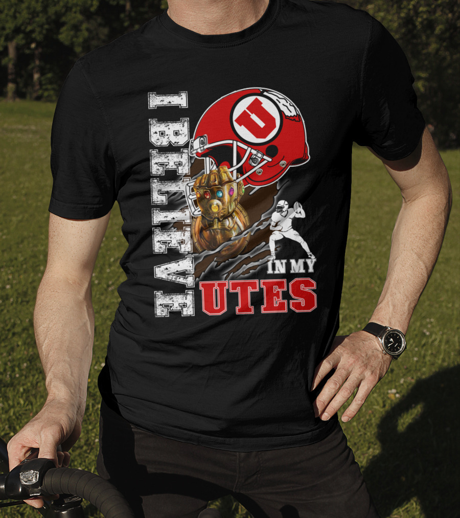 I Believe In My Utes Football Helmet And Infinity Gauntlet T-Shirt