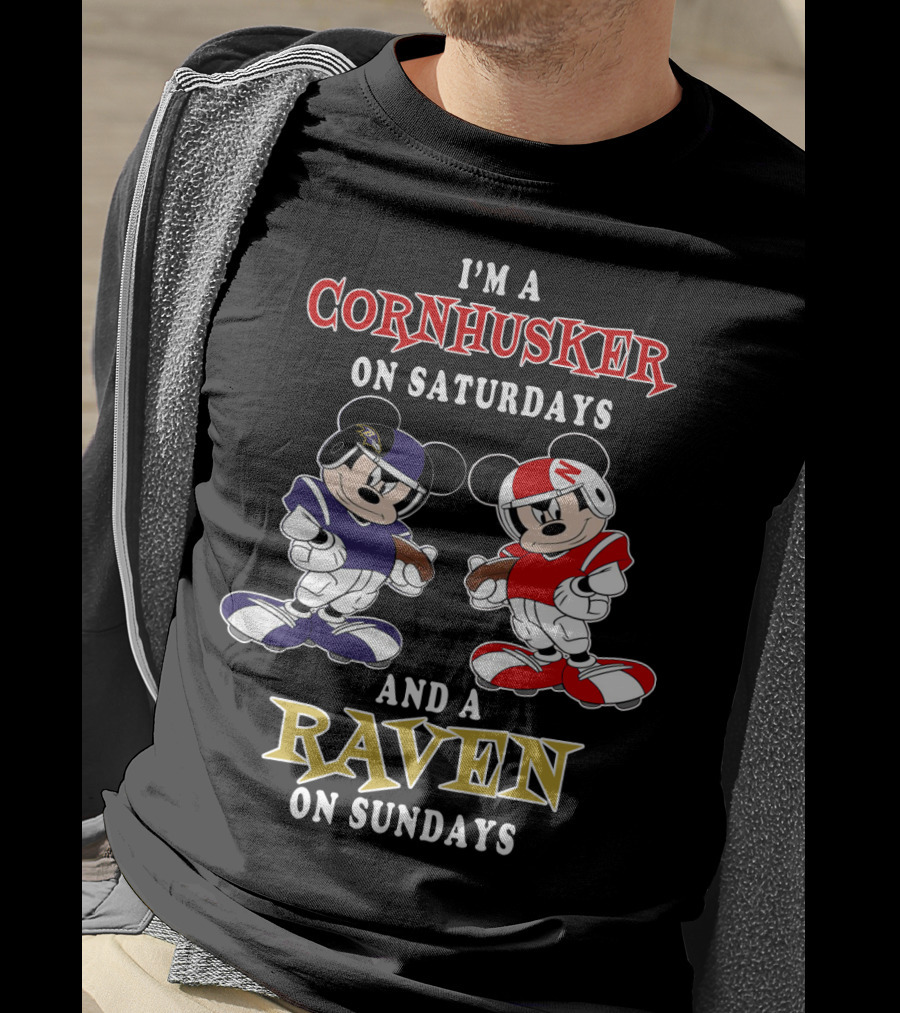 I'm A Cornhusker On Saturdays And A Raven On Sundays With Football Mickey Characters T-Shirt